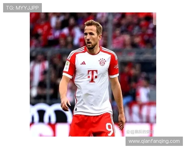 凯恩本赛季德甲表现惊艳每33分钟参与1球状态火热